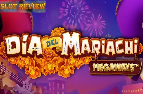 Dia del Mariachi Megaways slot